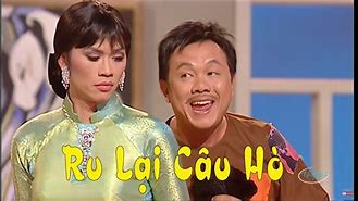 Hoài Linh Chí Tài Ru Lại Câu Hò