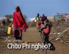 Tại Sao Châu Phi Nghèo Nàn Lạc Hậu