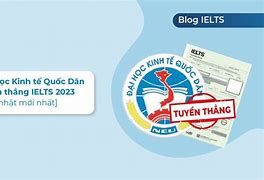 Tuyển Thẳng Kinh Tế Quốc Dân 2023